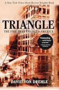 Triangle: The Fire That Changed America